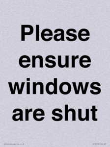 Please ensure windows are shut